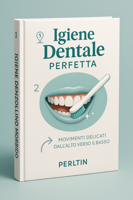 Igiene Dentale Perfetta: La Guida